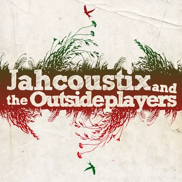 Jahcoustix and the Outsiderplayers