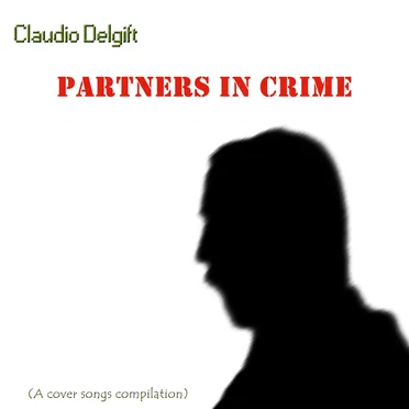 Partners In Crime by Claudio Delgift - album cover