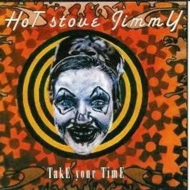 Take Your Time by Hot Stove Jimmy - album cover