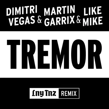 Tremor (LNY TNZ remix)