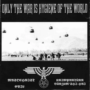 Only the War Is Hygiene of the World