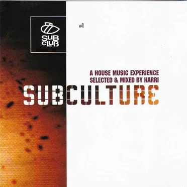 Subculture: A House Music Experience by Harri - album cover