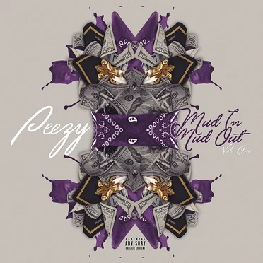 Mud In Mud Out, Vol. 1 by Peezy - album cover