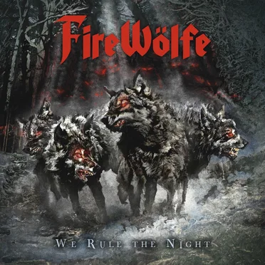 We Rule the Night by FireWölfe - album cover