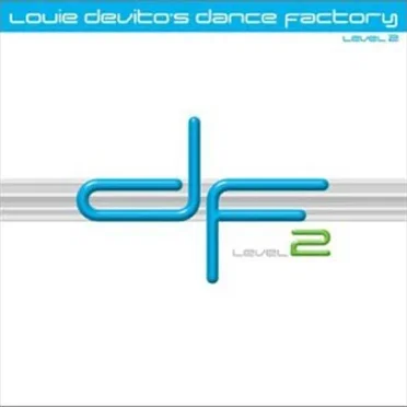 Louie DeVito’s Dance Factory Level 2 by Various Artists - album cover