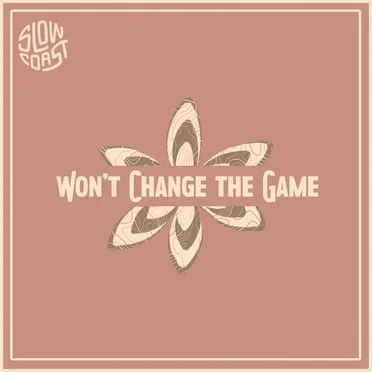 Won’t Change the Game