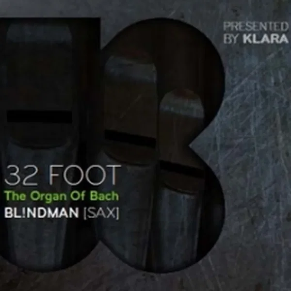 32 FOOT / The Organ of Bach