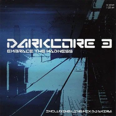 Darkcore 3: Embrace the Madness by Various Artists - album cover