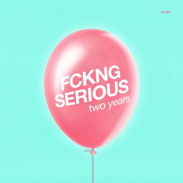 Fckng Serious - Two Years by Various Artists - album cover