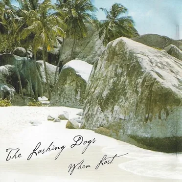 When Last by The Lashing Dogs - album cover