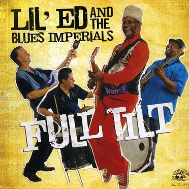 Full Tilt by Lil’ Ed & the Blues Imperials - album cover