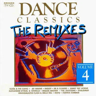 Dance Classics: The Remixes, Volume 4 by Various Artists - album cover