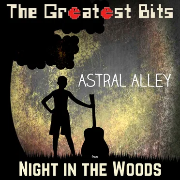 Astral Alley (From "Night in the Woods")