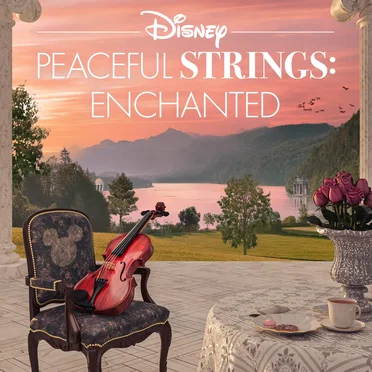 Disney Peaceful Strings: Enchanted