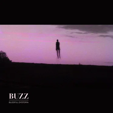 Blissful Dystopia by BUZZ - album cover