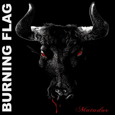 Matador by Burning Flag - album cover