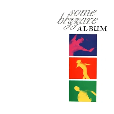 Some Bizzare Album by Various Artists - album cover