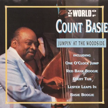 The World of Count Basie: Jumpin' at the Woodside
