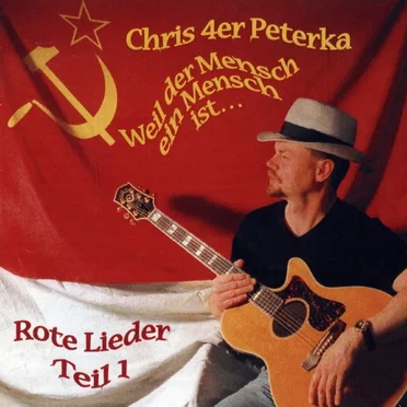 Weil der Mensch ein Mensch ist... - Rote Lieder 1