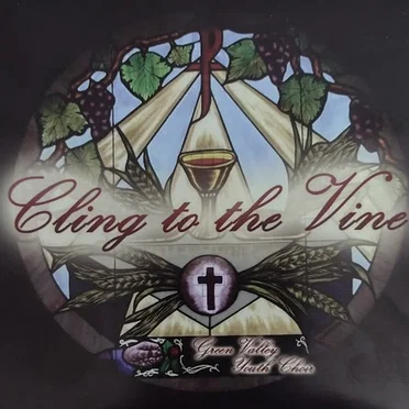Cling to the Vine by Green Valley Youth Choir - album cover