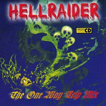 Hellraider (The One Way Trip Mix) by Various Artists - album cover