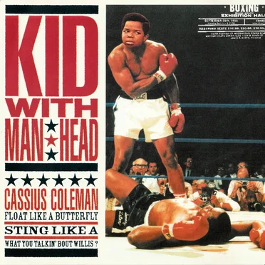 Cassius Coleman - Float Like A Butterfly, Sting Like A What You Talkin' Bout Willis?