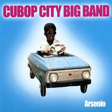 Arsenio by Lucas van Merwijk & The Cubop City Big Band - album cover