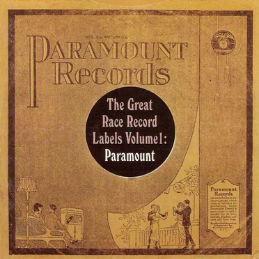 The Great Race Record Labels Volume 1: Paramount by Various Artists - album cover