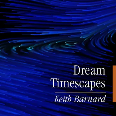 Dream Timescapes