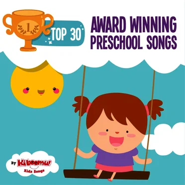 Top 30 Award‐Winning Preschool Songs