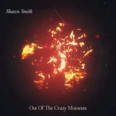 Out of the Crazy Moments