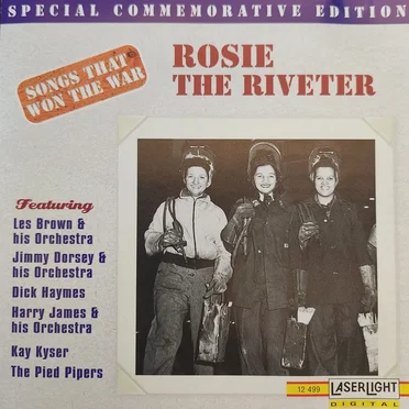 Songs That Won the War: Rosie the Riveter by Various Artists - album cover