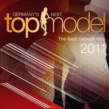 Germany’s Next Topmodel: The Best Catwalk Hits 2011 by Various Artists - album cover