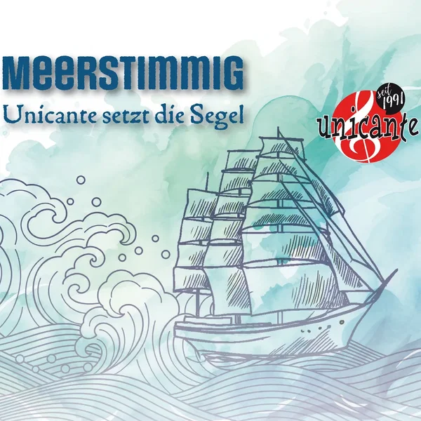 Meerstimmig - Unicante setzt die Segel