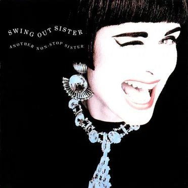 Another Non-Stop Sister by Swing Out Sister - album cover
