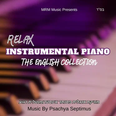 Relax Instrumental Piano: The English Collection