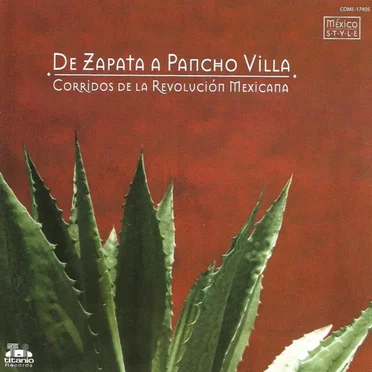 De Zapata a Pancho Villa: Corridos de la Revolución Mexicana