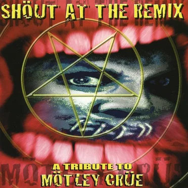 Shout at the Remix: A Tribute by Various Artists - album cover