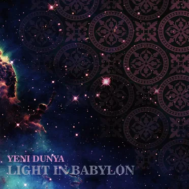 Yeni Dunya by Light in Babylon - album cover