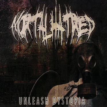 Unleash Dystopia