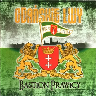 Bastion Prawicy by Gdańskie Lwy - album cover