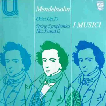 Octet, Op. 20 / String Symphonies Nos. 10 and 12