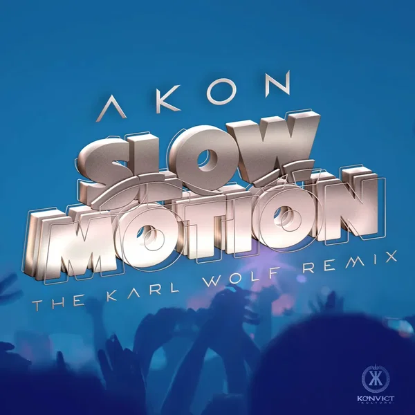 Slow Motion (Karl Wolf remix)