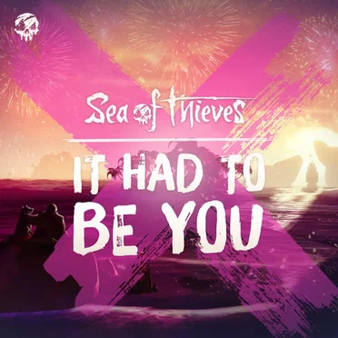 It Had To Be You by Sea of Thieves - album cover