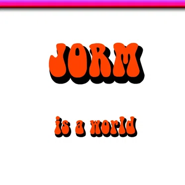 Jorm Is A World