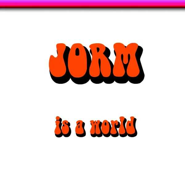 Jorm Is A World