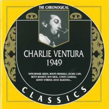 The Chronological Classics: Charlie Ventura 1949