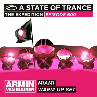 A State of Trance 600 (Armin Van Buuren - Warm Up Sets) [Sao Paulo, Miami, New York City & Den Bosch]