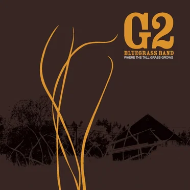 Where the Tall Grass Grows by G2 Bluegrass Band - album cover
