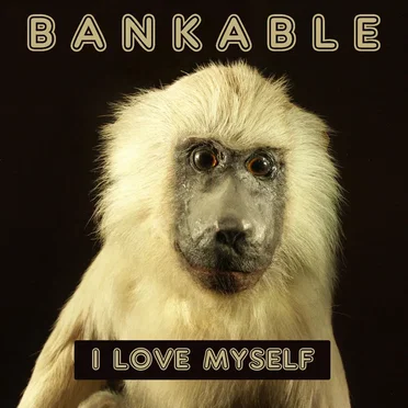I Love Myself by Bankable - album cover